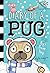 Pug’s Snow Day (Diary of a Pug #2)