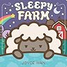 Sleepy Farm: A Lift-the-Flap Book