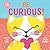 Be Curious (An oh joy! Book) by Joy Cho
