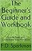 The Beginner's Guide and Workbook by F.D. Sparkman