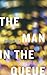 The Man in the Queue