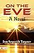 On the Eve: A Novel: Ivan Sergeevich Turgenev's Journey into Love and Society