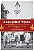 Doing the Word: Southern Baptists' Carver School of Church Social Work and Its Predecessors, 1907–1997 (America's Baptists)