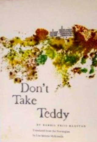 Don't Take Teddy (English and Norwegian Edition)