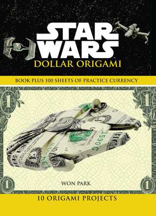 Star Wars Dollar Origami (Origami Books)