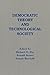 Democratic Theory and Technological Society