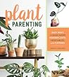 Plant Parenting by Leslie F. Halleck