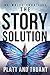 The Story Solution (Stone T...