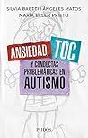 Ansiedad, TOC y conductas problemáticas en autismo (Spanish Edition)