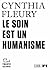 Le Soin est un humanisme by Cynthia Fleury