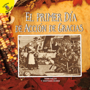 Rourke Educational Media Tiempo para descubrir (Time to Discover) El primer Día de Acción de Gracias (Spanish Edition)