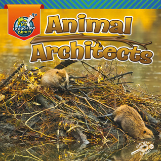 Animal Architects (Hardcover)
