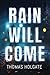 Rain Will Come