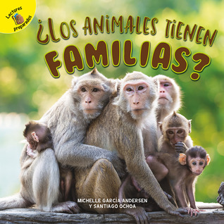 Rourke Educational Media Tiempo para descubrir (Time to Discover) ¿Los animales tienen familias? (Spanish Edition)