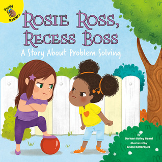 Rourke Educational Media Playing and Learning Together Rosie Ross, Recess Boss Reader (Volume 10)