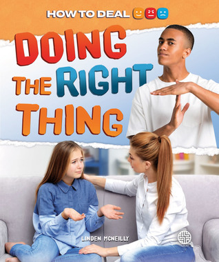 How to Deal Doing the Right Thing