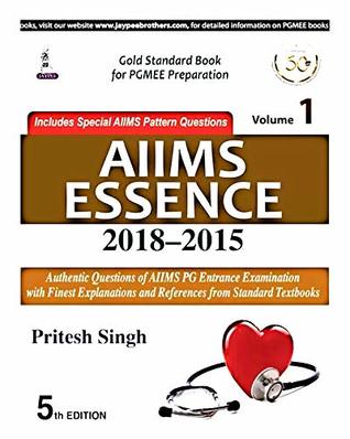 AIIMS ESSENCE 2018-2015 (VOLUMe 1)