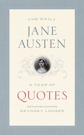The Daily Jane Austen: A Year of Quotes (Paperback)