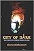 City of Dark by Claire Dickinson