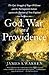 God, War, and Providence by James A. Warren