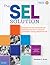 The SEL Solution: Integrate Social-Emotional Learning into Your Curriculum and Build a Caring Climate for All (Free Spirit Professional®)