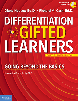 Differentiation for Gifted Learners: Going Beyond the Basics (Free Spirit Professional®)