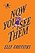 Now You See Them (The Brigh...