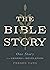 The Bible Story: One Story ...