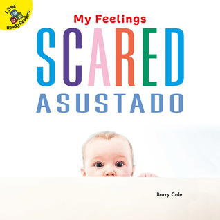 Rourke Educational Media My Feelings Scared, Ages 0 - 1 (English and Spanish Edition)