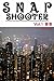 Snap Shooter Vol 1 Hong Kong