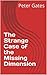 The Strange Case of the Mis...