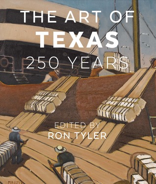 The Art of Texas: 250 Years (Hardcover)