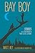 Bay Boy by Watt Key