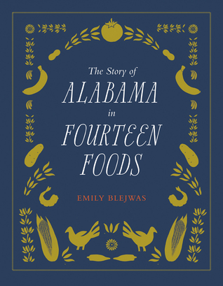 The Story of Alabama in Fourteen Foods (Hardcover)