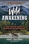 Wild Awakening: H...