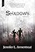 Shadows by Jennifer L. Armentrout Shadows by Jennifer L. Armentrout
