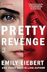 Pretty Revenge by Emily Liebert