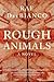 Rough Animals: An American Western Thriller