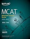MCAT Behavioral Sciences Review 2020-2021: Online + Book (Kaplan Test Prep) MCAT Behavioral Sciences Review 2020-2021: Online + Book (Kaplan Test Prep)