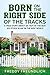 Born On The Right Side Of The Tracks by Freddy Freundlich