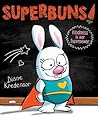 Superbuns! by Diane Kredensor