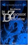 Ice-Dragon: Das Zeichen der Drachen (Ice Dragon, #1)