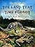 The Land that Time Forgot (Classics To Go)