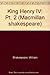 King Henry IV (Macmillan Shakespeare) (Pt. 2)