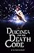 Dulcinea and The Death Code (Child of Illusion Series)