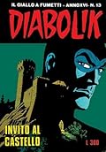 Diabolik anno XVI n. 13: Invito al castello
