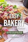 Easy Bakery Recip...
