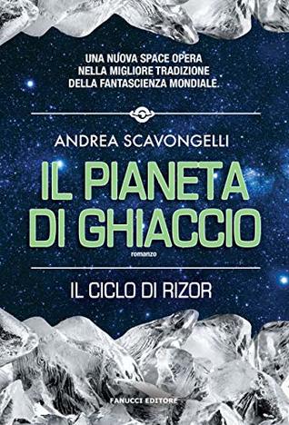 Il pianeta di ghiaccio (Rizor 4 #1) (Italian Edition)
