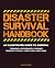 Disaster Survival Handbook