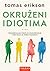 Okruženi idiotima by Thomas Erikson Okruženi idiotima by Thomas Erikson